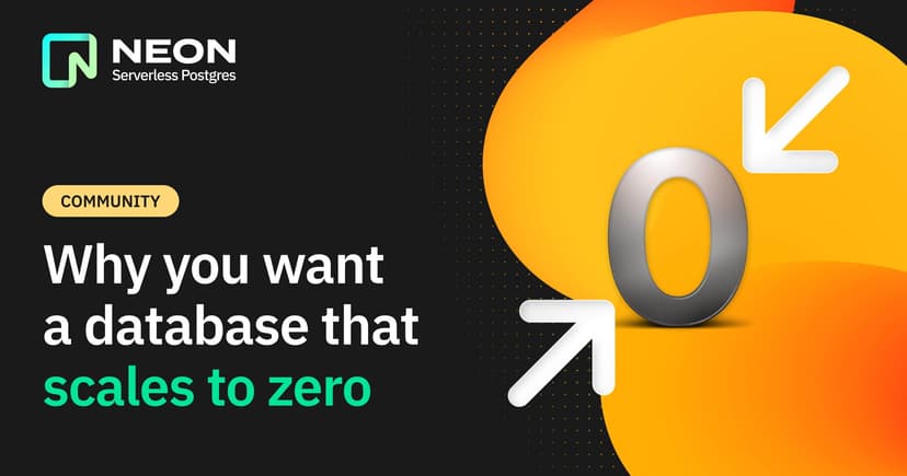 Why You Want a Database That Scales to Zero